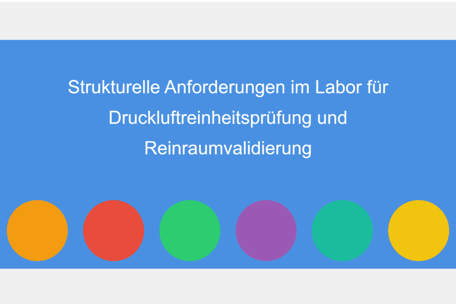 Strukturelle Anforderungen im Labor